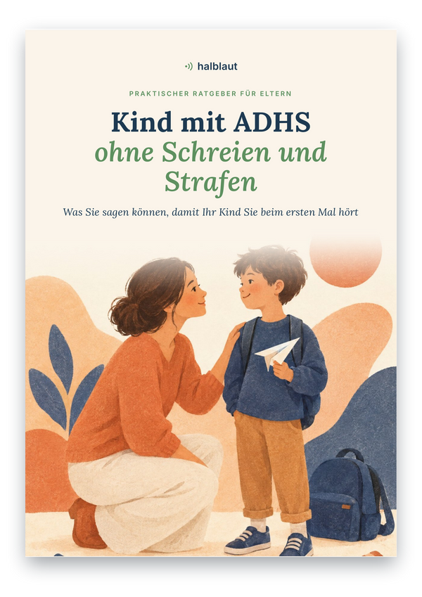 Kind mit ADHS – ohne Schreien und Strafen